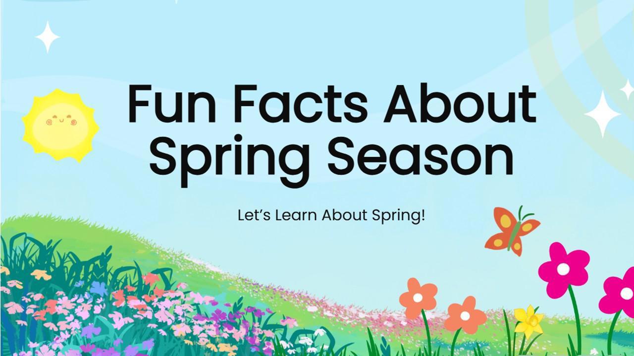 Fun Facts About Spring Season Presentation Templates