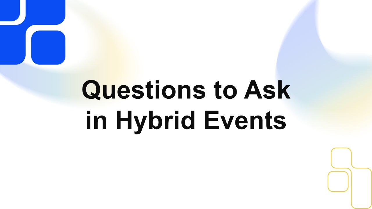 Questions to Ask in Hybrid Events Presentation Template