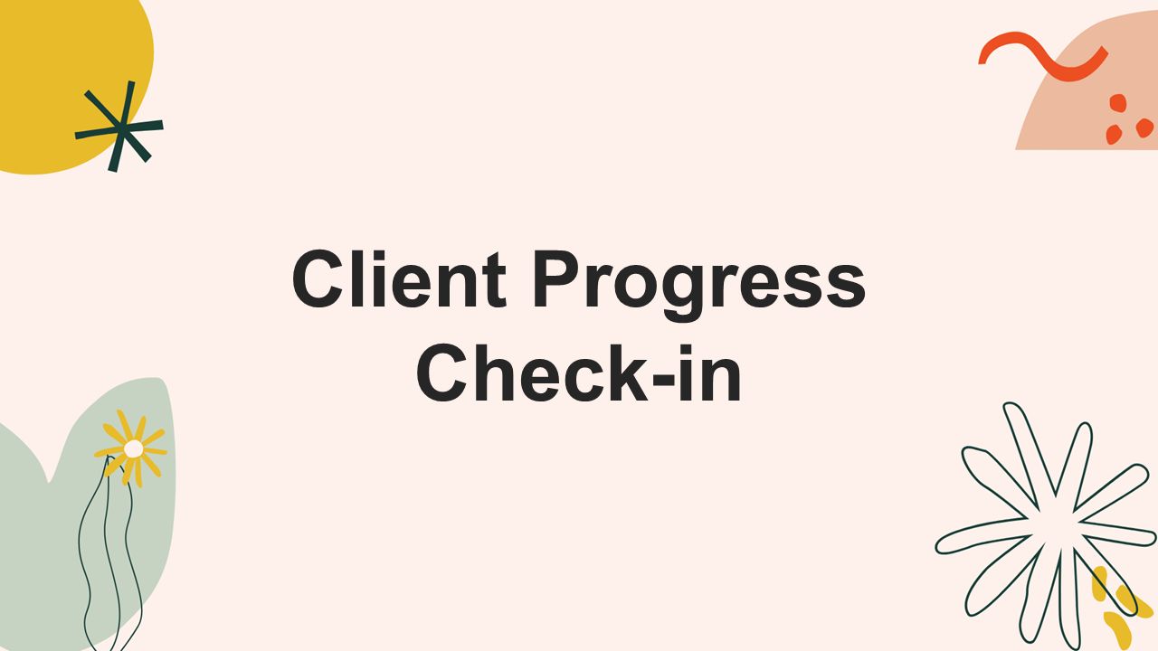 Client Progress Check-in Presentation Templates