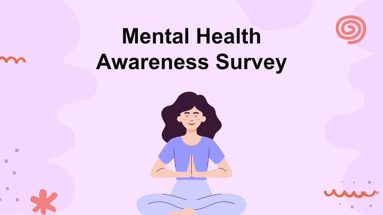 Mental Health Awareness Survey Poll Template