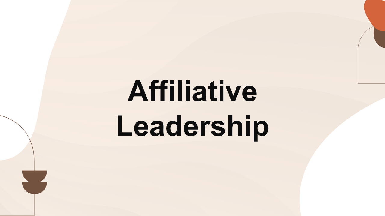 Affiliative Leadership Presentation Template