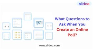 What Questions to Ask When You Create an Online Poll?