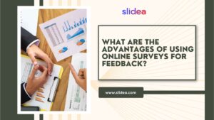 What Are the Advantages of Using Online Surveys for Feedback?