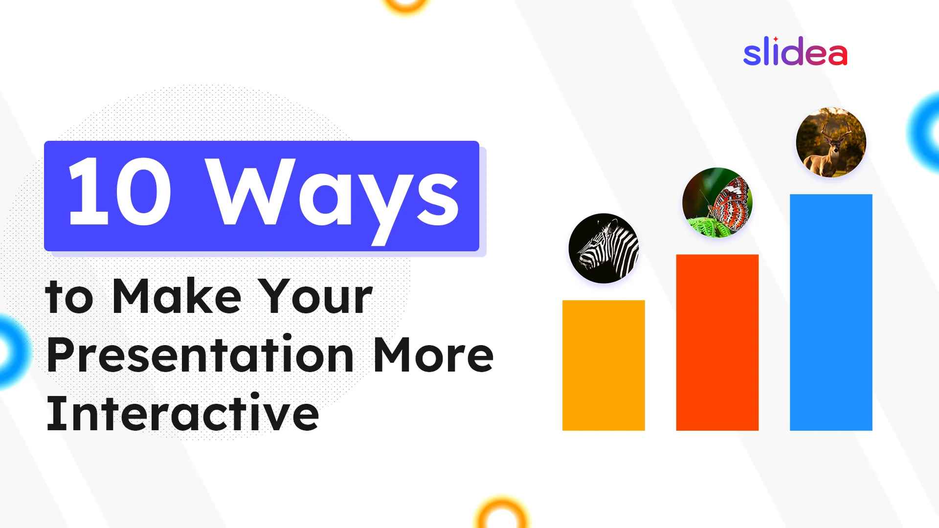10 Ways to Make Your Presentations Interactive And Engaging