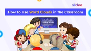 How to Engage Students Using Word Clouds in the Classroom?
