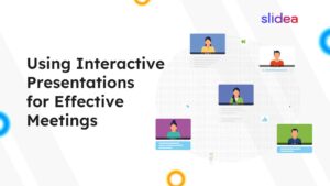 Using Interactive Presentations for Effective Team Meetings