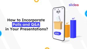 How to Incorporate Live Polls and Q&A in Your Presentations?