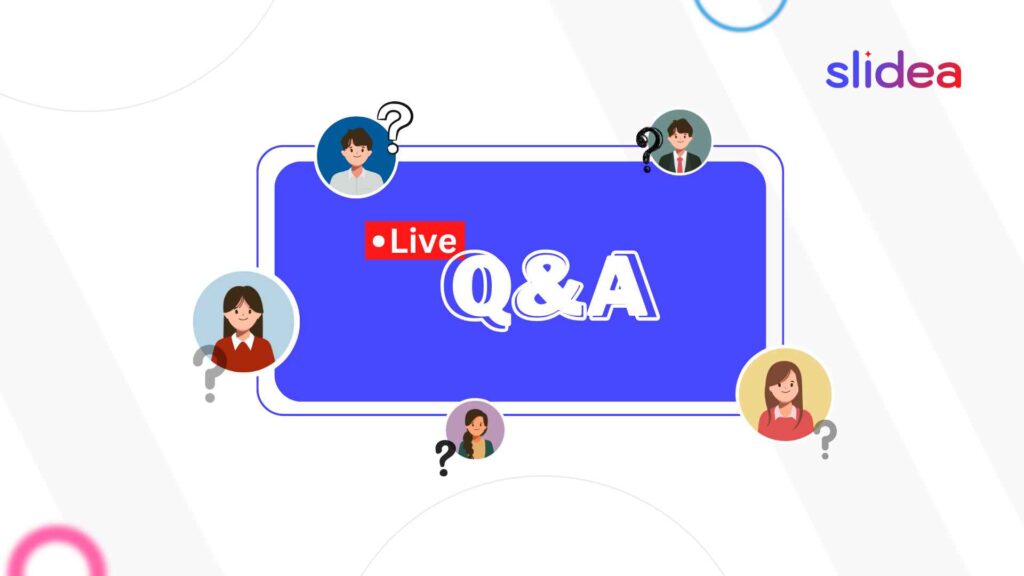 Slidea: Top 10 Live Q&A Session Ideas for Engagement