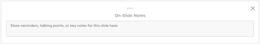 On slide notes to keep notes for the presenter
