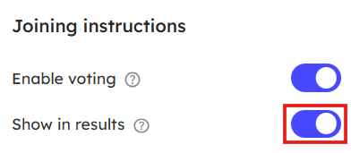 Show in results will show the responses in the results page