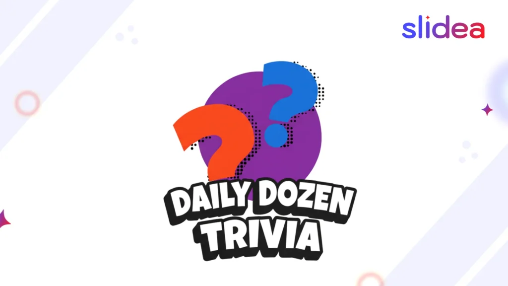 Slidea: 100 Best Daily Dozen Trivia Questions and Answers