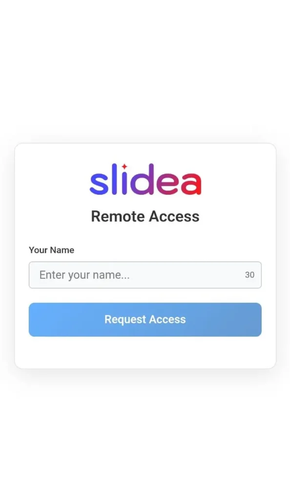 requesting remote access by entering name
