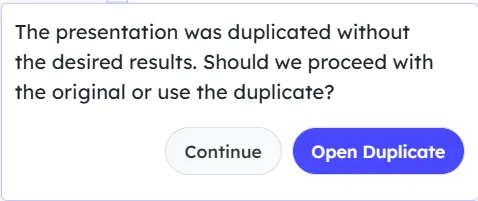 duplicate presentation confirmation message